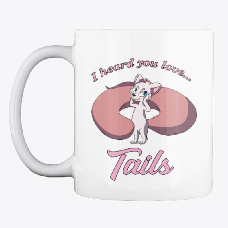 I heard you love Tails