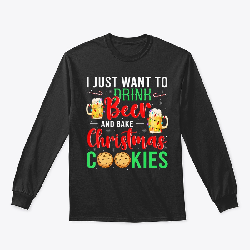 DRINK BEER AND BAKE COOKIES CHRISTMAS SA