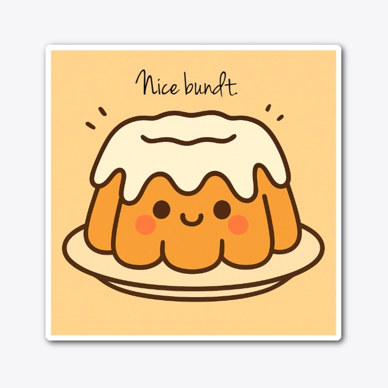 Nice bundt. 