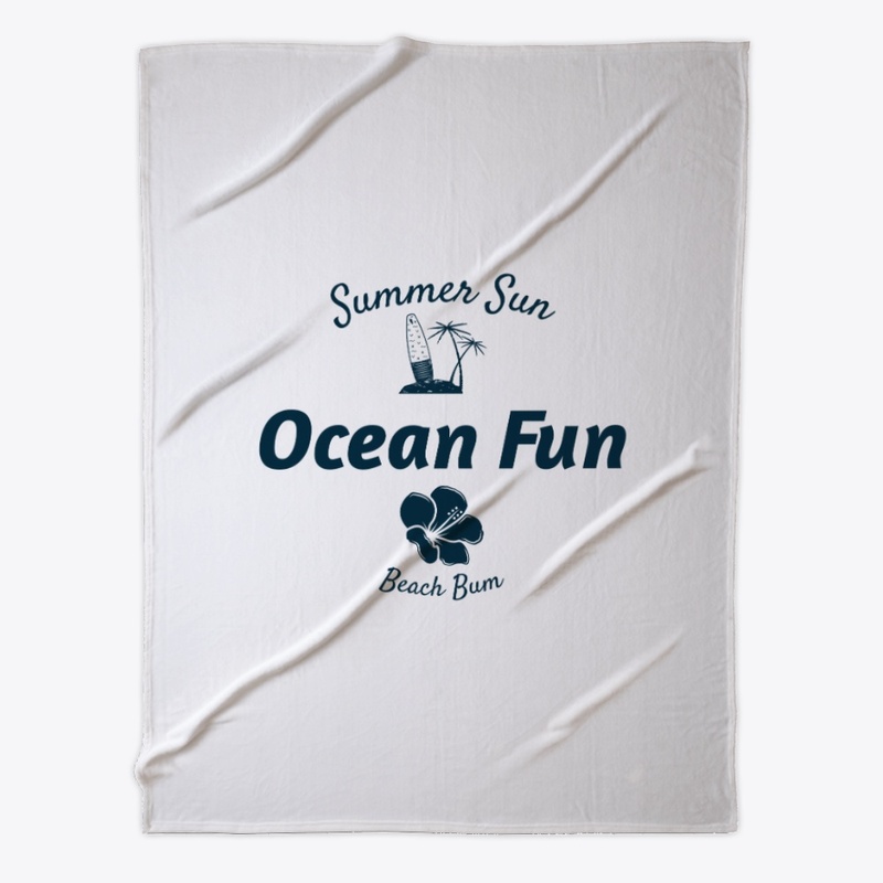 Summer Sun, Ocean Fun, Beach Bum