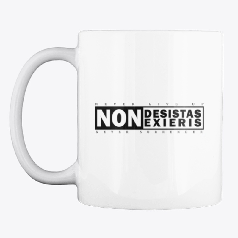 Non desistas Non exieris