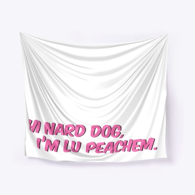 Hi Nard Dog, I'm Lu Peachem.