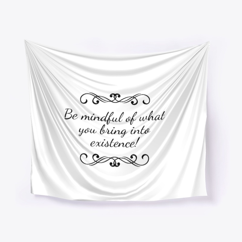 Be Mindful