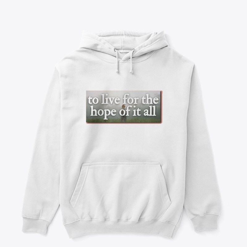 To live for all hop life 