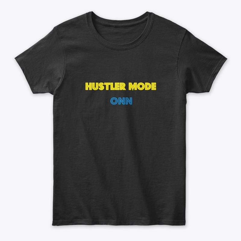 Hustler Mode On