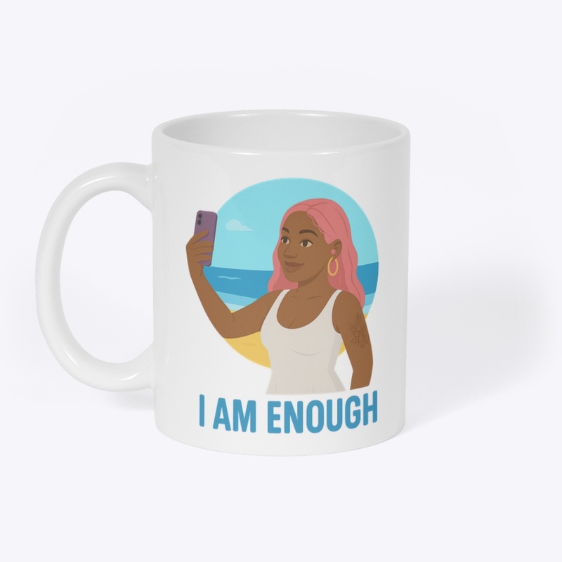I am Enough - Mental Wellness