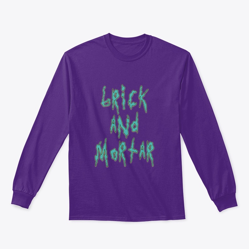 Brick and Mortar 