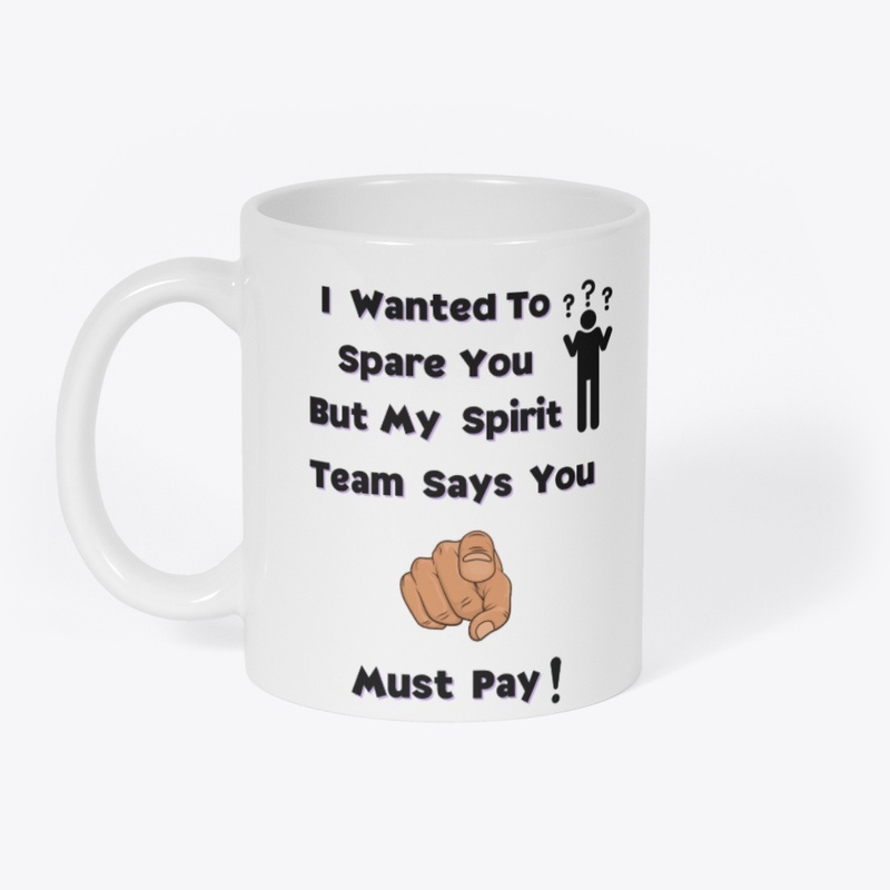 You Must Pay - White Collection