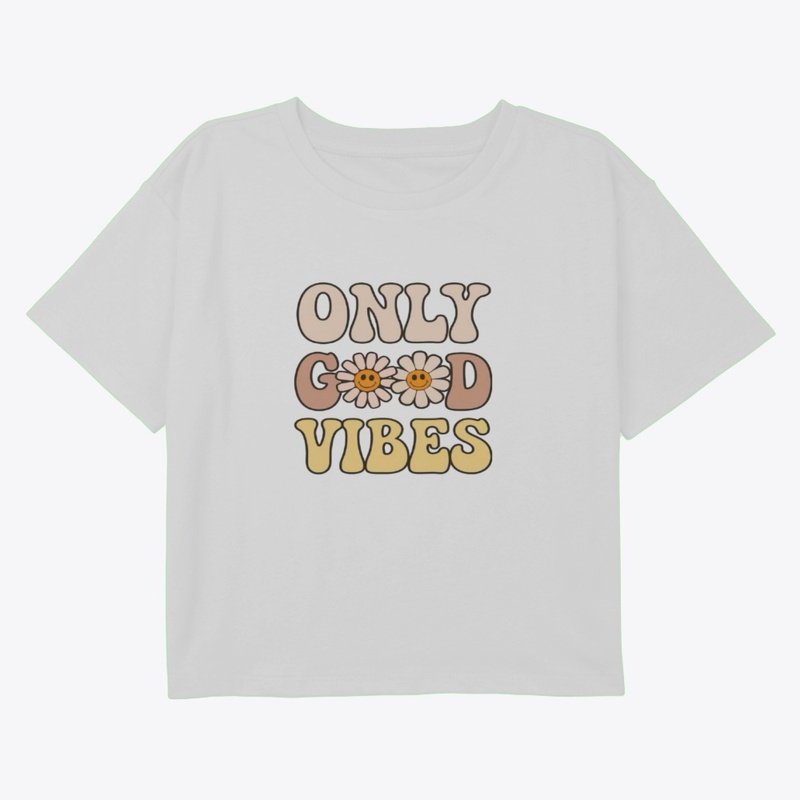 Only Good Vibes