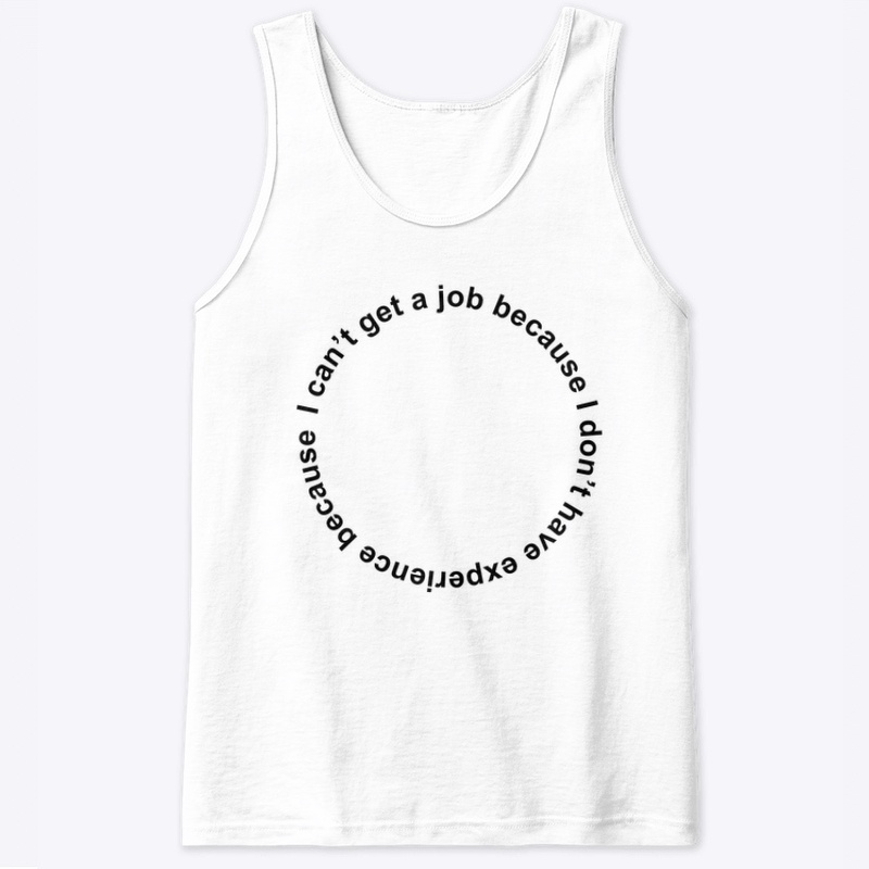 I CAN'T GET A JOB