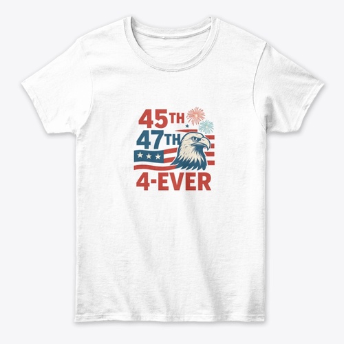 45•47•4-EVER Patriotic — Women's Classic Tee
