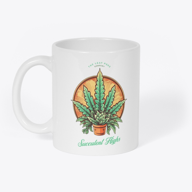 Succulent Highs