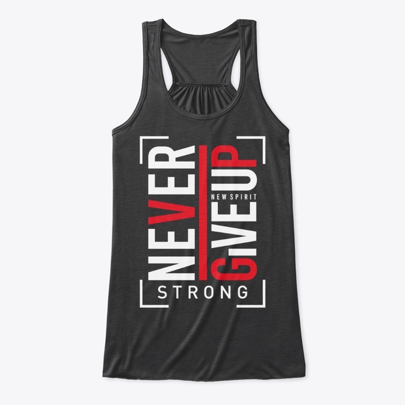 NEVER GIVEUP
