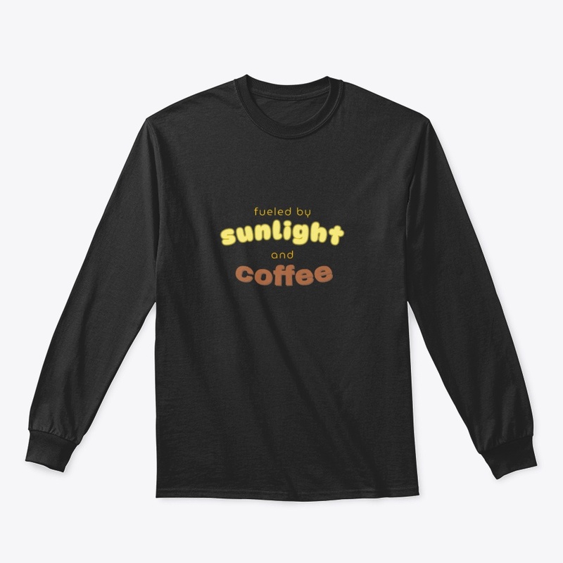 Fueled By Sunlight and Coffee