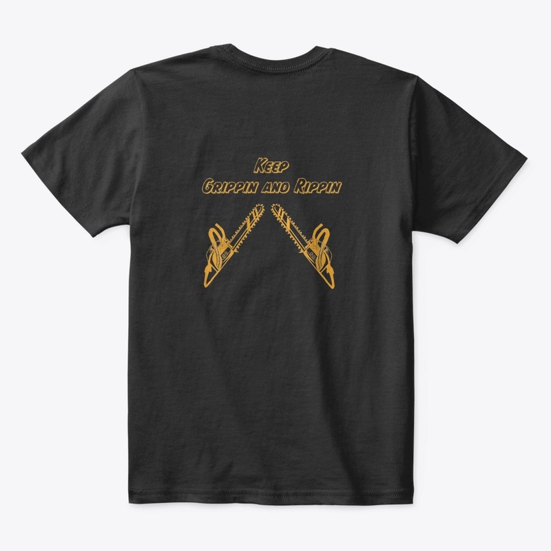 Keep Grippin and Rippin Black and Gold