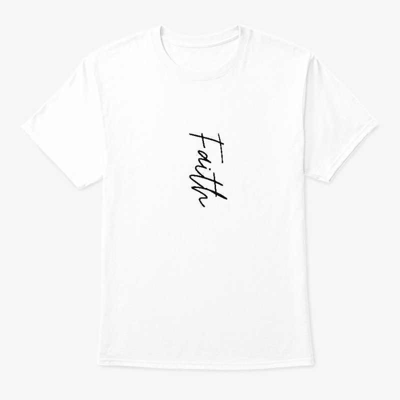 Faith T-shirt/Hoodie.
