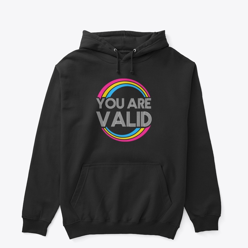 You are VALID - Pan pride