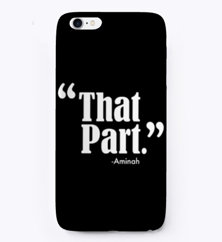 "That Part."