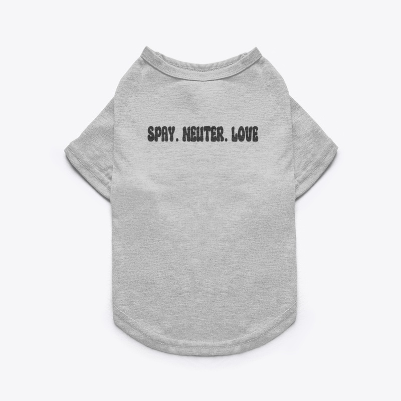 Spay. Neuter. Love