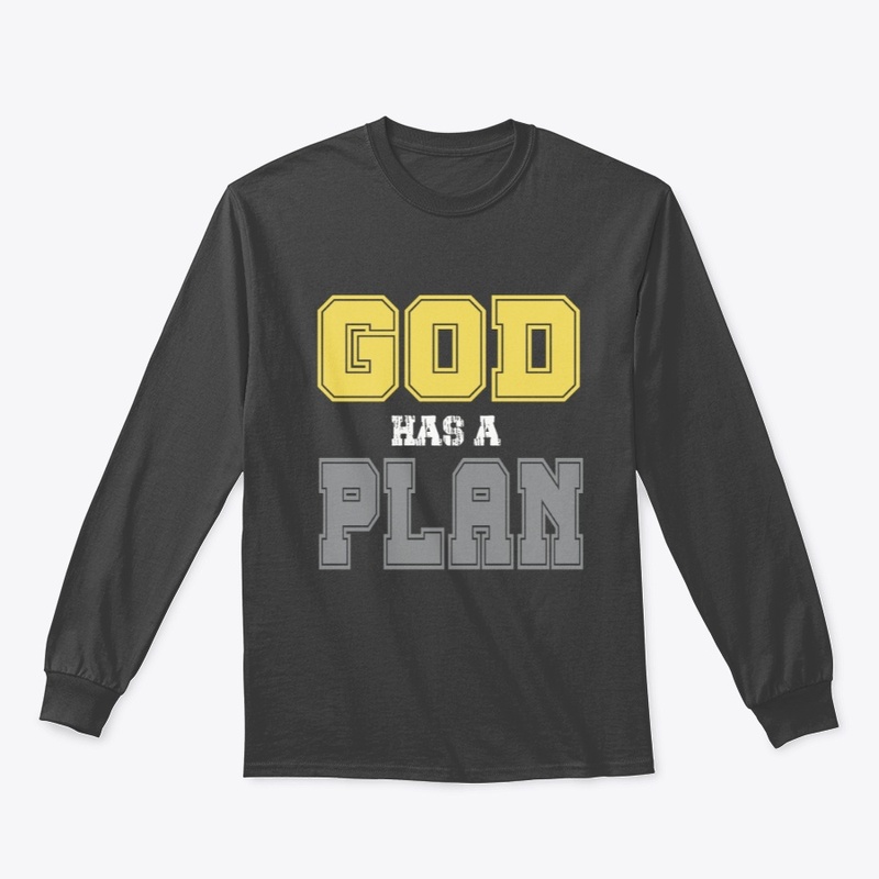 Christ life God has a Plan Tee Shirt