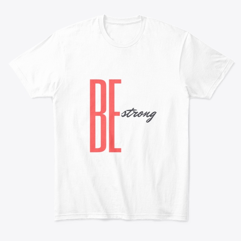 Be strong