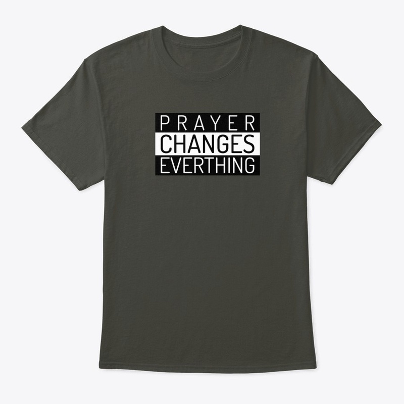 PRAYER CHANGES EVERYTHING