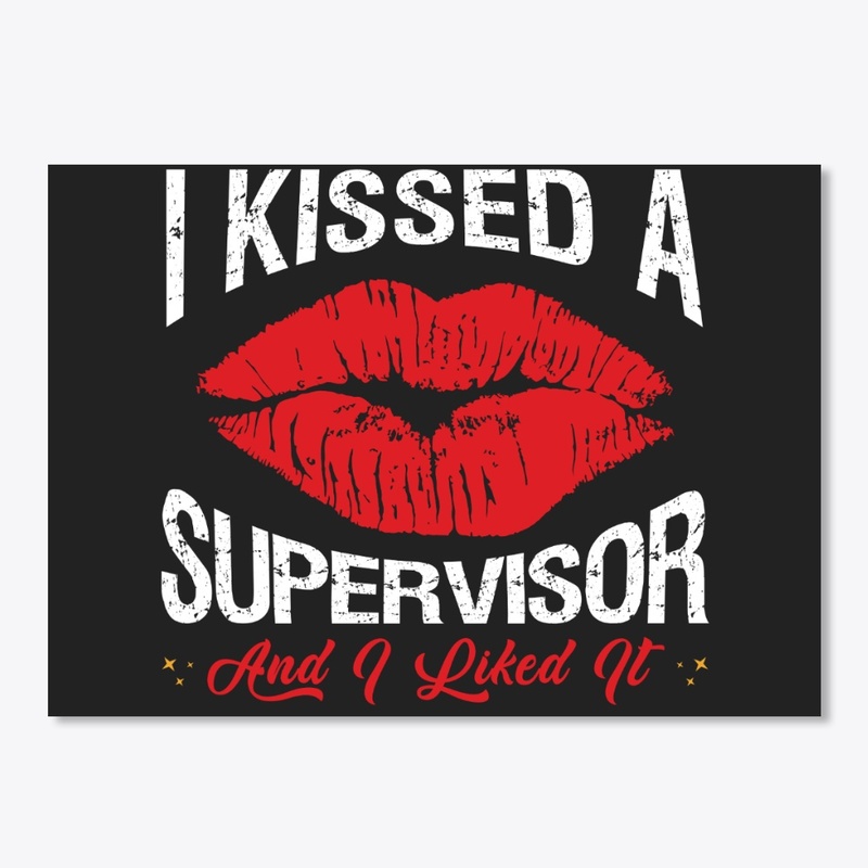 I Kissed A Supervisor Face Mask