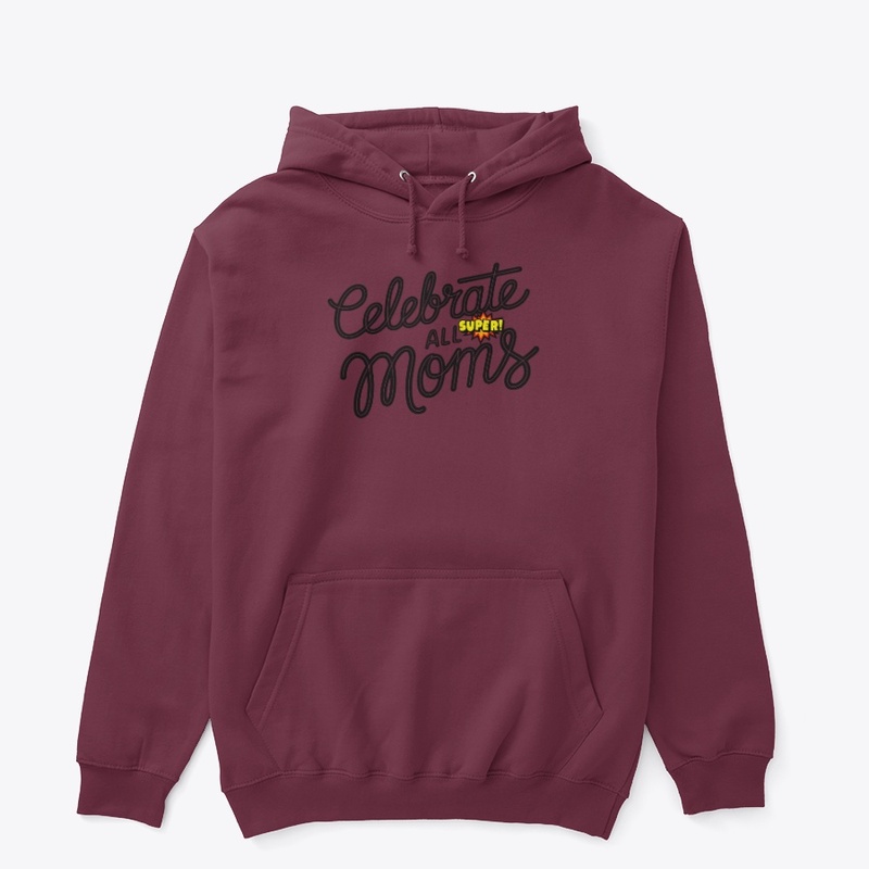Celebrate All Super Moms