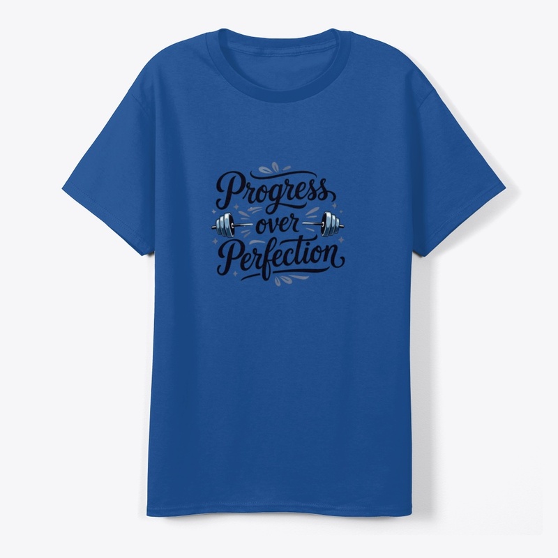 Progress Over Perfection T-Shirt