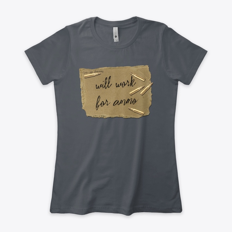 Will Work for Ammo