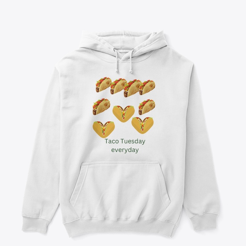 Taco everyday