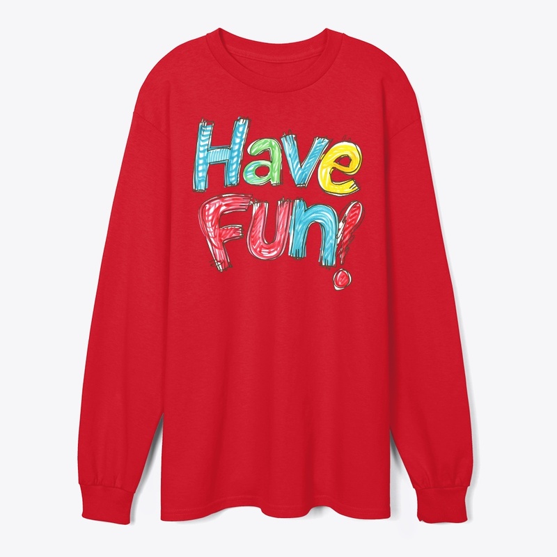 Have Fun in colorful chalk