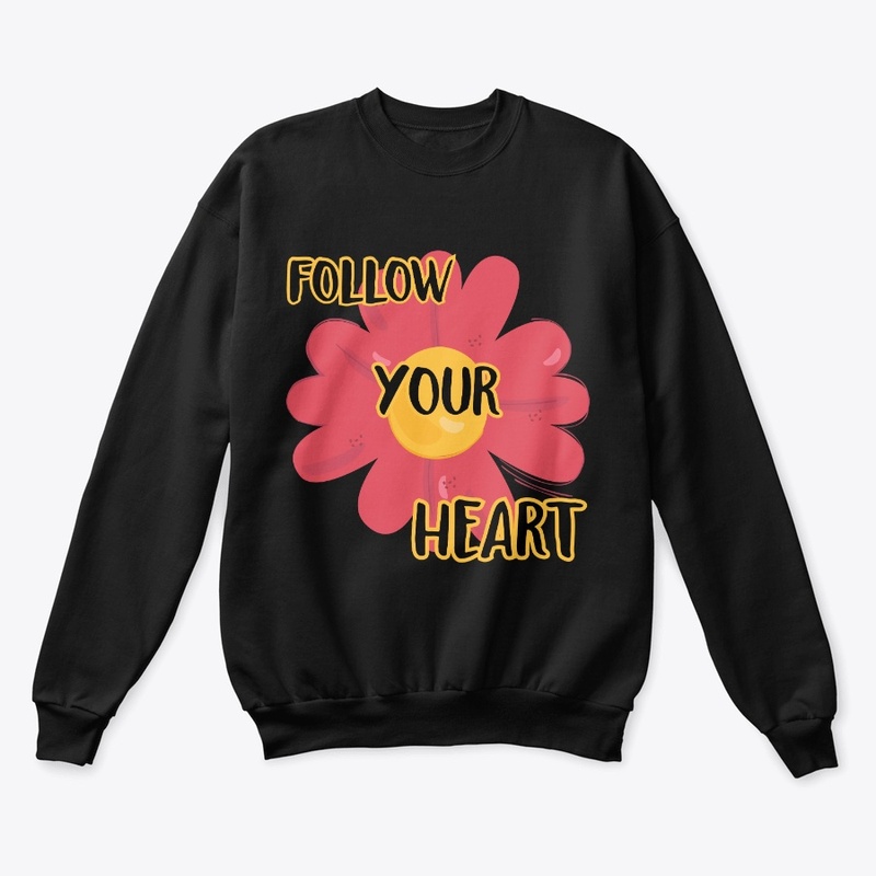 follow your heart 