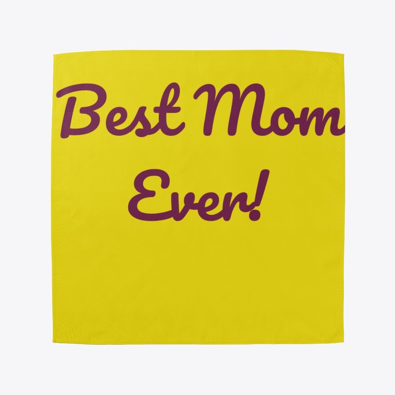 Best Mom Ever! (Mother's Day Gift)