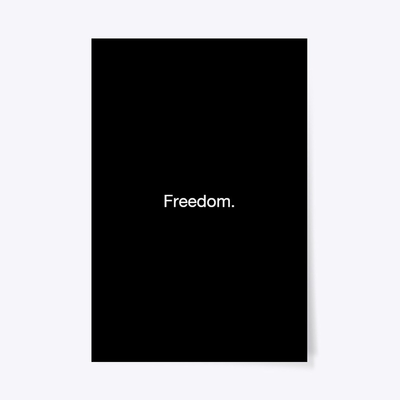 minimalist Freedom.