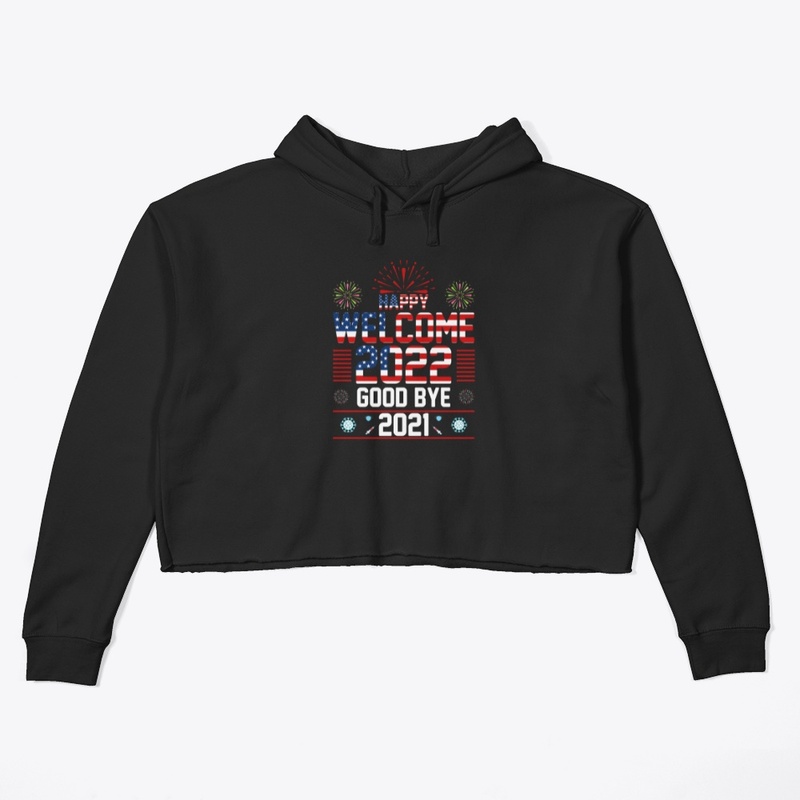 Happy New Year 2022 -T -Shirt