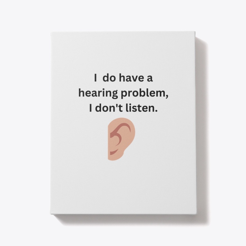 Not Listening