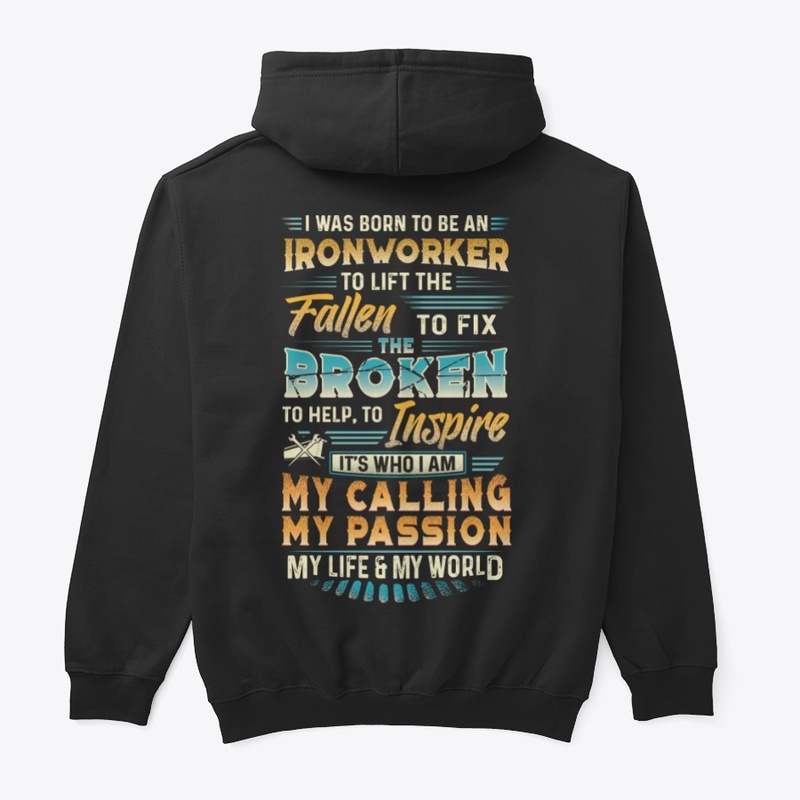Passionate Ironworker