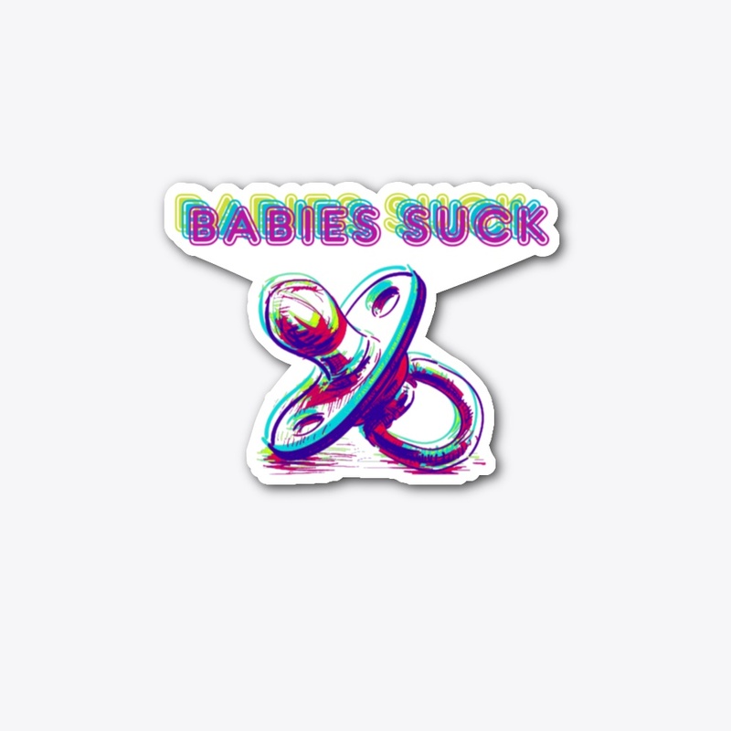 Babies Suck
