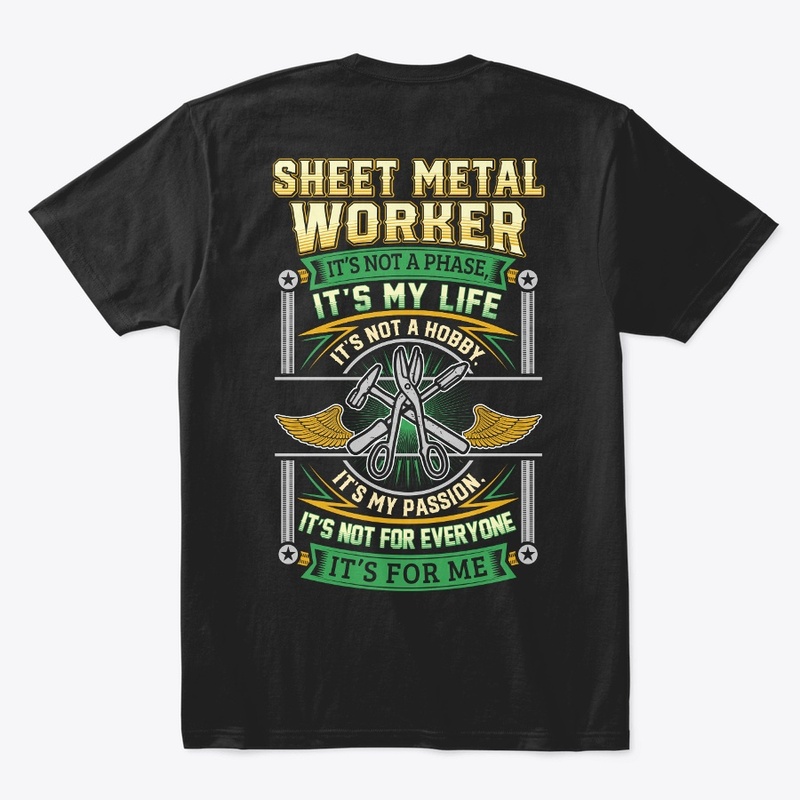 Sheet Metal Worker It's Not A Phase