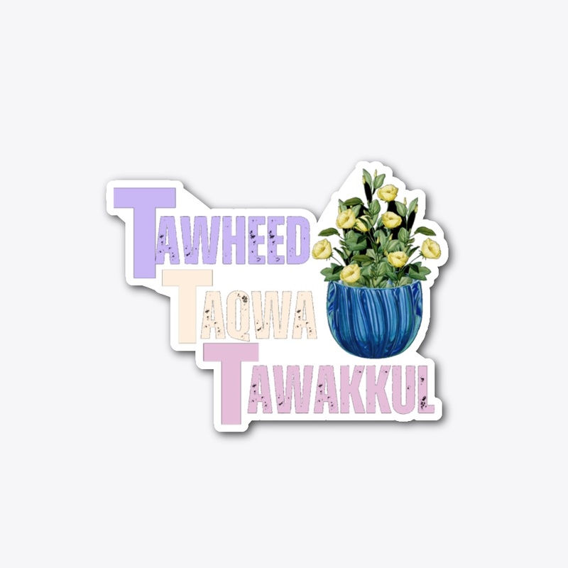 tawheed taqwa tawakkul