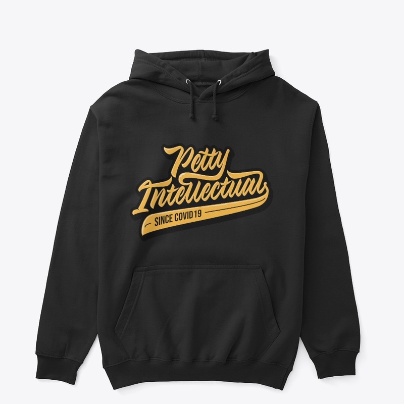 Petty Intellectuals Classic Covid 19'