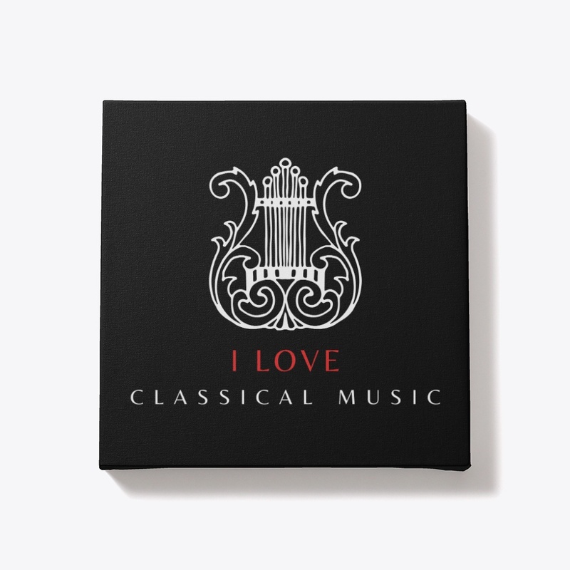 I LOVE CLASSICAL MUSIC