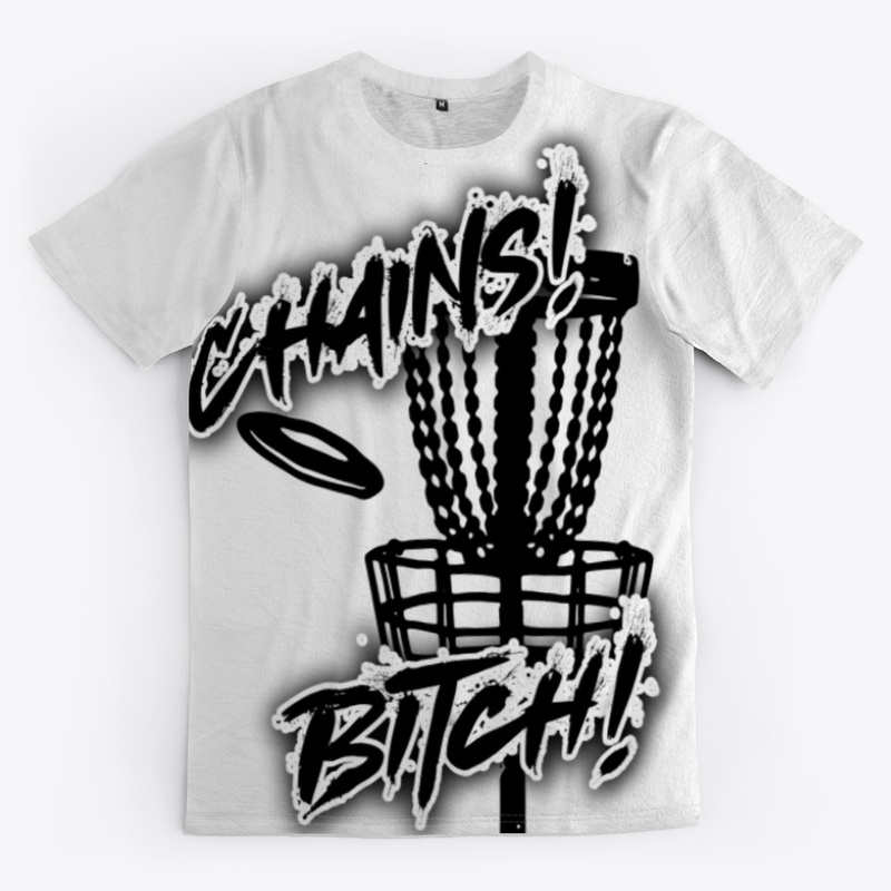 Chains! Bitch!