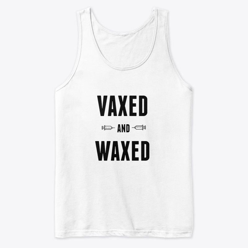 Vaxed and Waxed