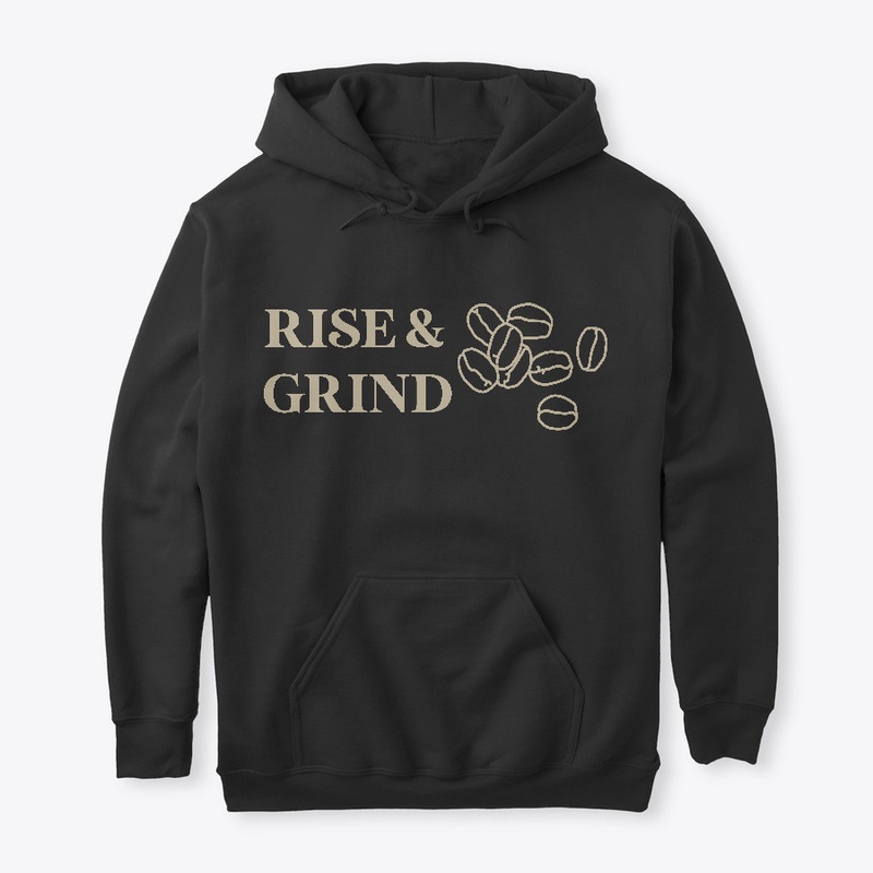 Rise and Grind