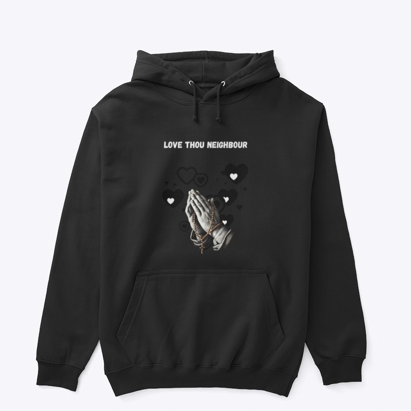 Love thou neighbour hoodie