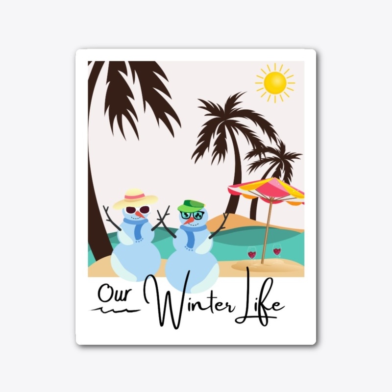 OUR WINTER LIFE