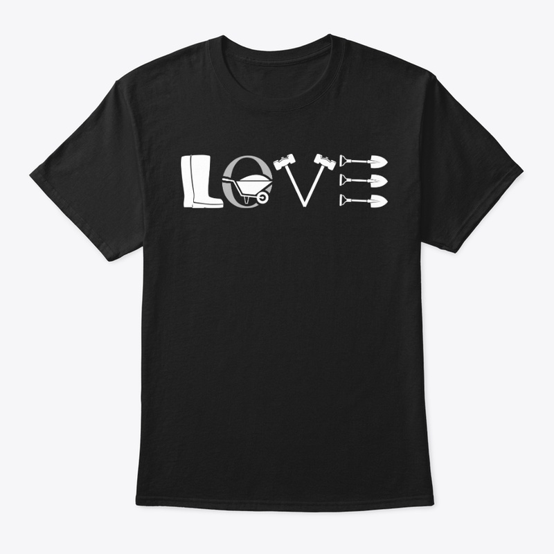 Love Laborer Shirt
