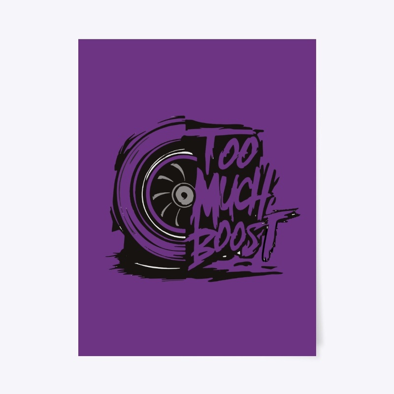 Too Much Boost